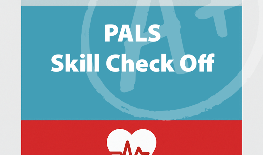 PALS Skill Check Off